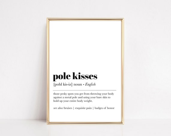 Pole Kisses Definition Print Pole Studio Decor Pole Dancer Gift Pole Fitness Funny Typography Print Pole Dancing Print