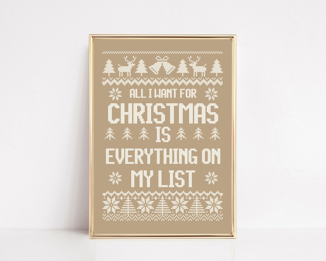 All I Want For Christmas Is Everything On My List Ugly Sweater Poster