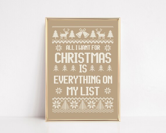All I Want For Christmas Is Everything On My List Ugly Sweater Poster