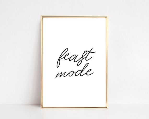 Kitchen Wall Decor Feast Mode Thanksgiving Decor Friendsgiving Decorations Funny Kitchen Wall Art Wall Art