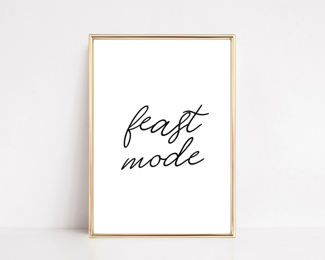 Kitchen Wall Decor Feast Mode Thanksgiving Decor Friendsgiving Decorations Funny Kitchen Wall Art Wall Art