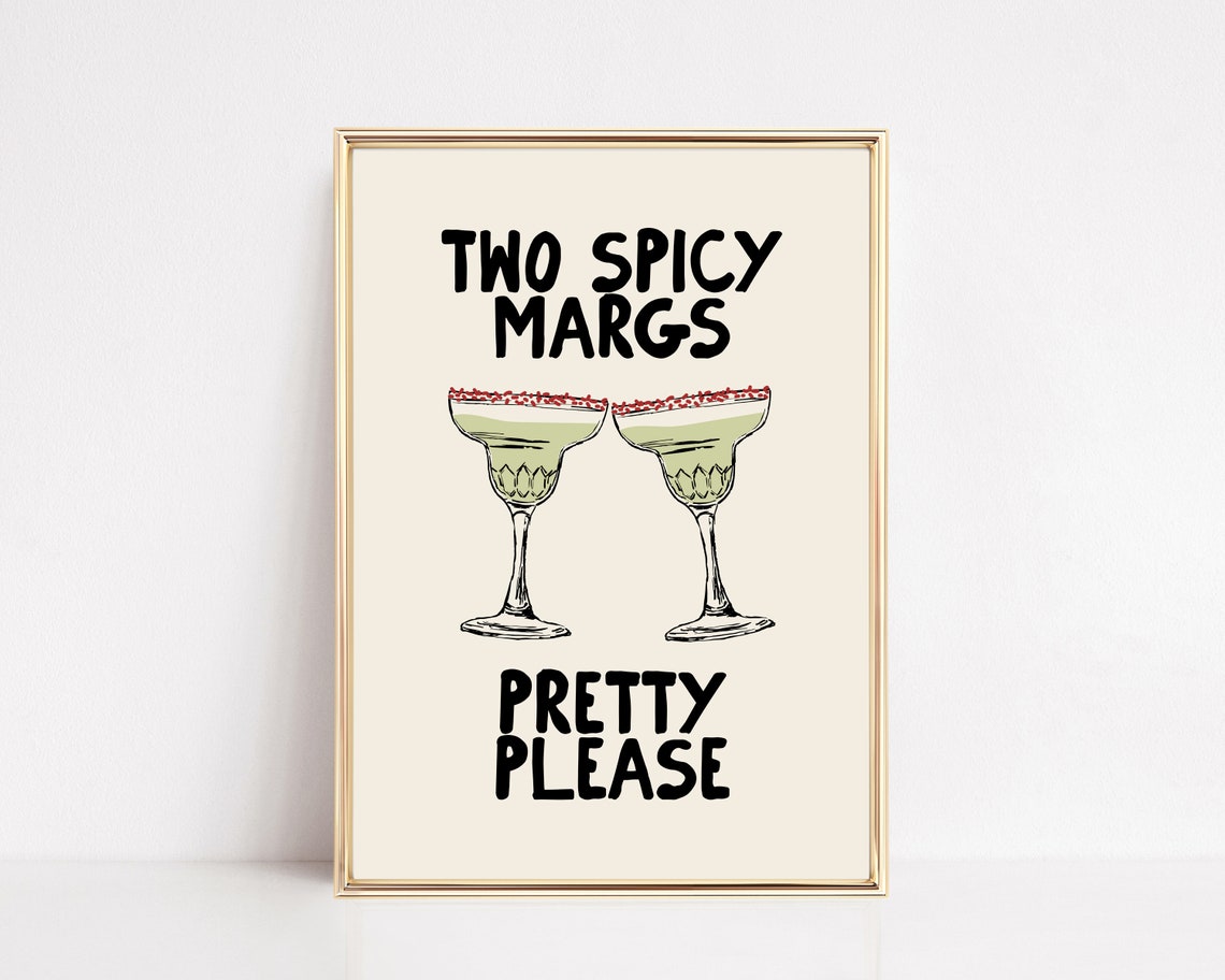 Two Spicy Margs Pretty Please Margarita Cocktail Fun Bar Poster