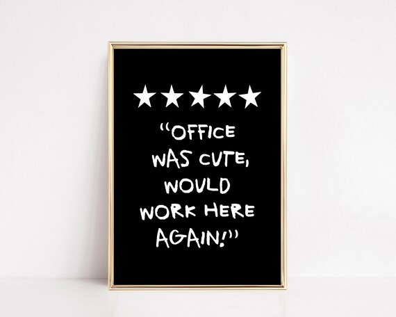 Office Was Cute Five Star Review Funny Home Office Wall Poster