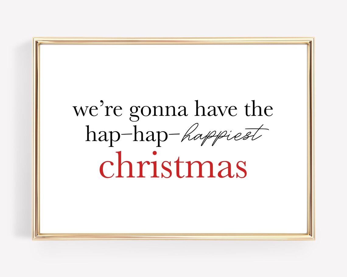 The Hap-Hap-Happiest Christmas Vacation Movie Quote Holiday Print - Image 2