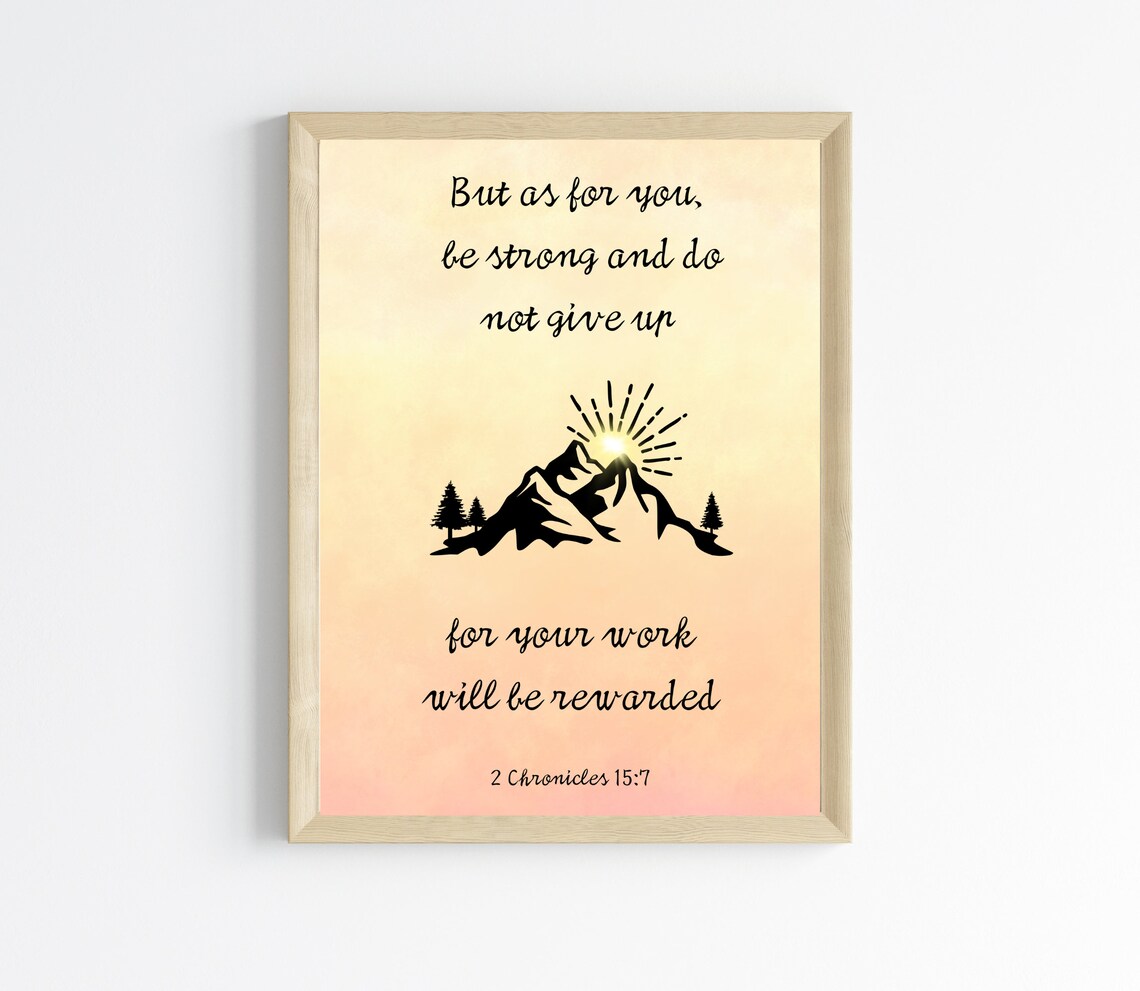 Be Strong and Do Not Give Up 2 Chronicles 15 7 Mountain Sunrise Poster - Image 3