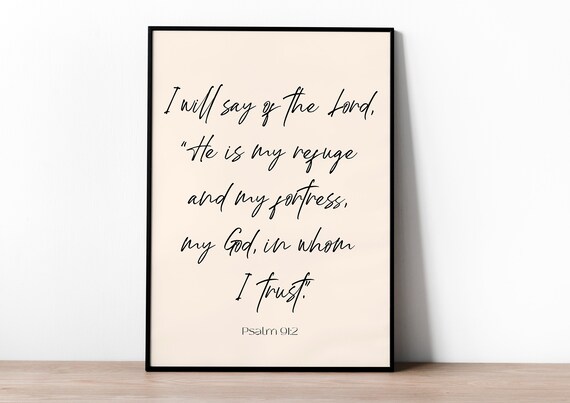 Psalm 91:2 My Refuge and Fortress Handwritten Script Verse Poster