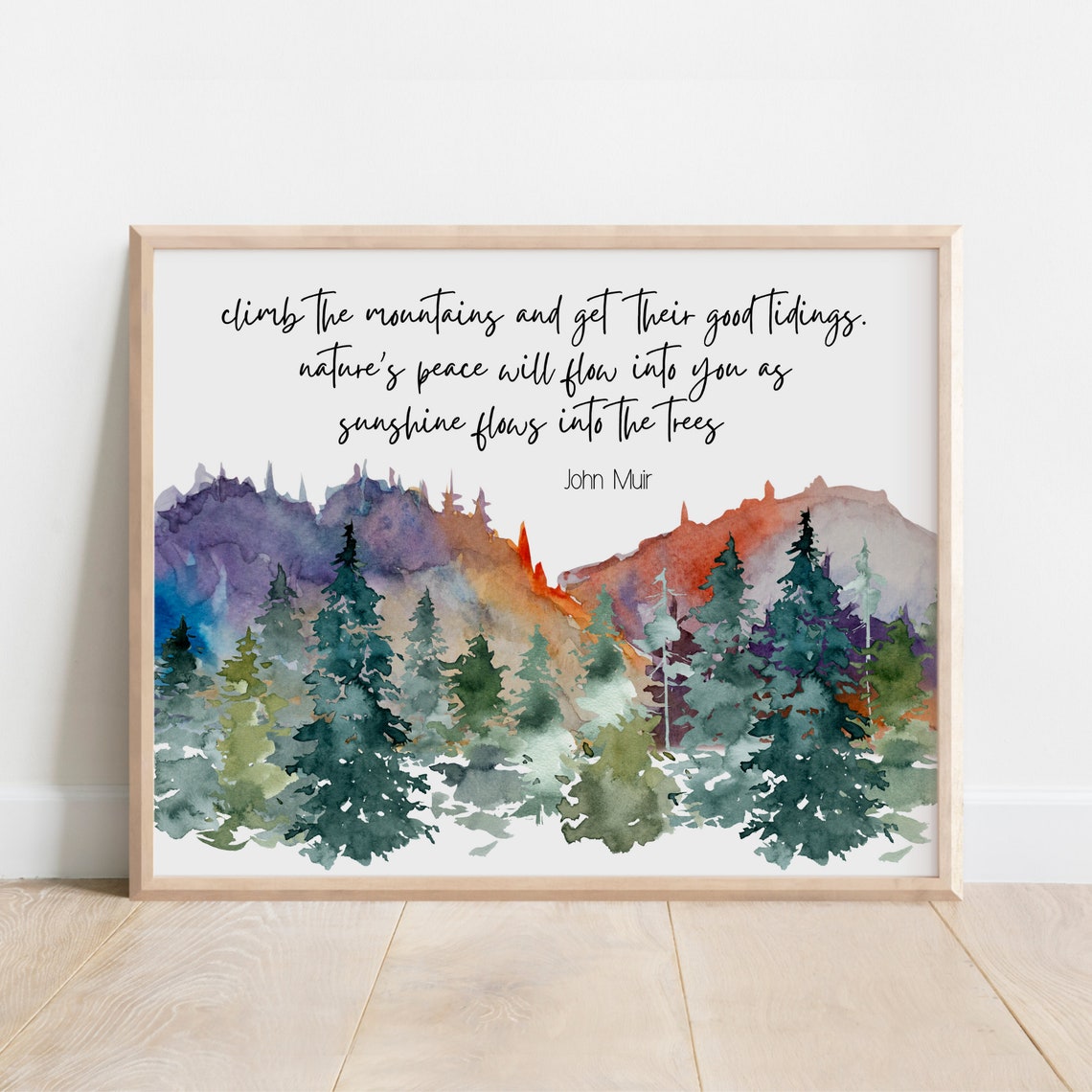 John Muir Climb The Mountains Quote Watercolor Pine Forest Poster