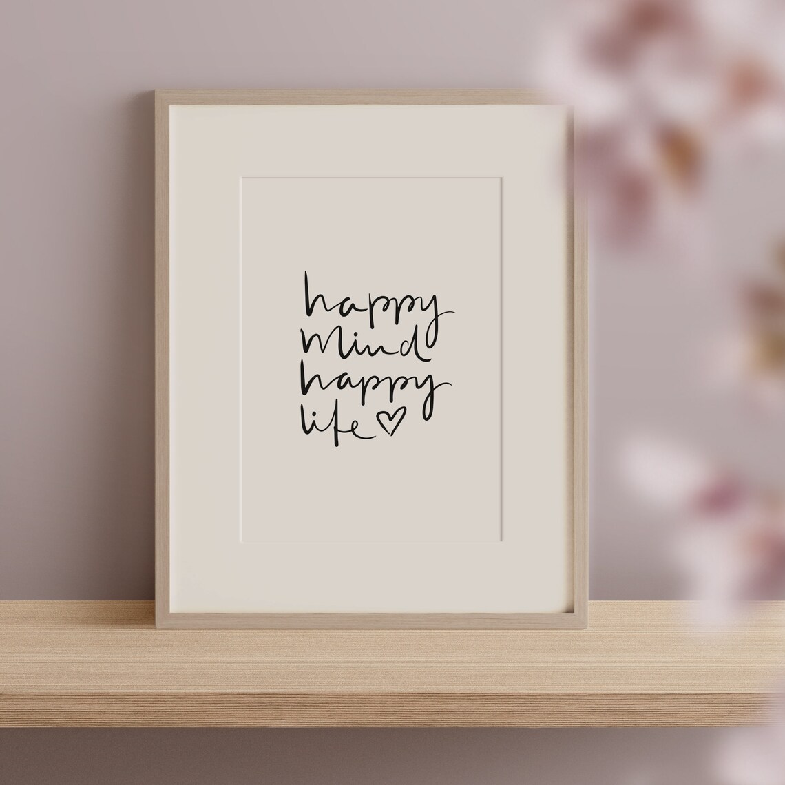 Happy Mind Happy Life Typography Art Print - Image 2