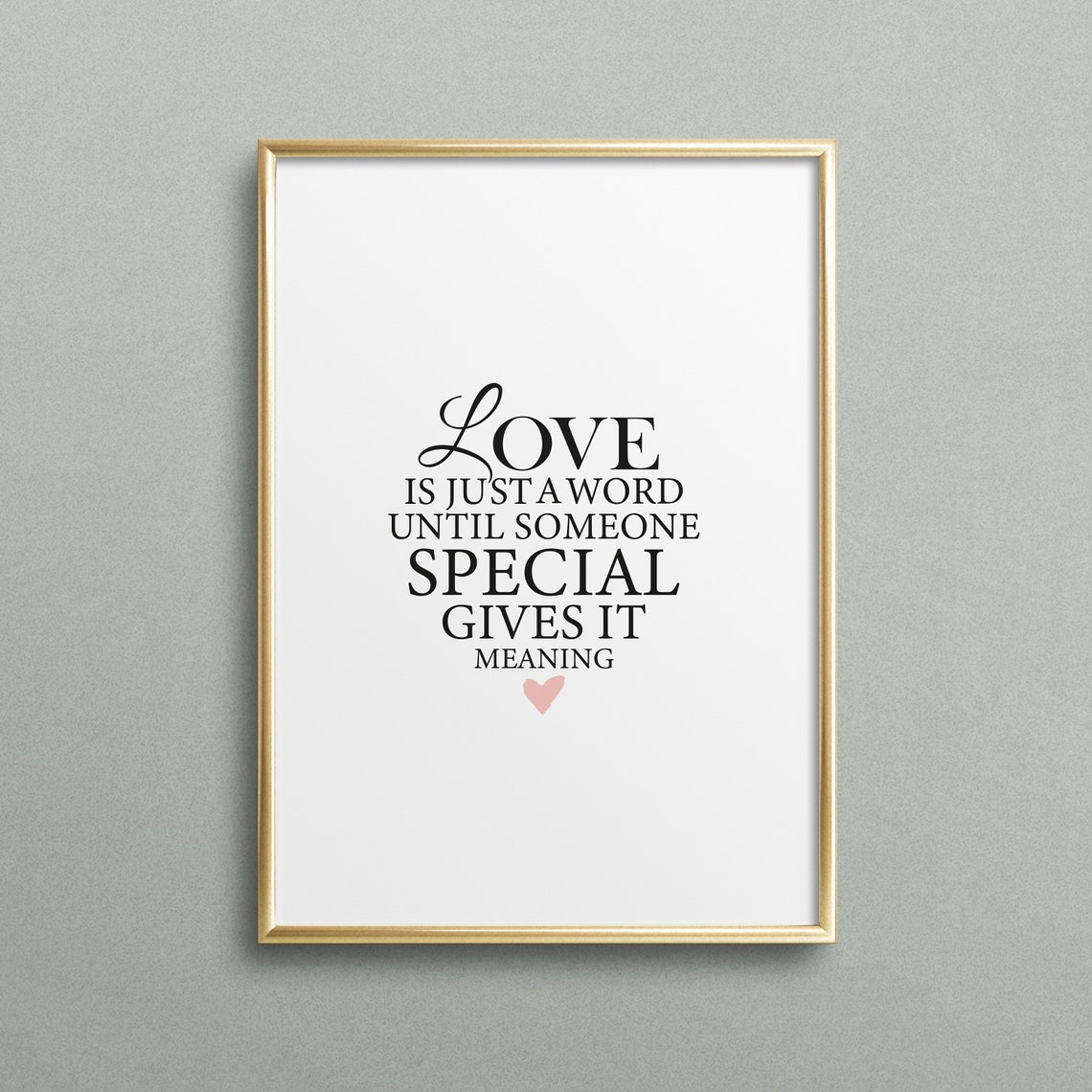 Love Is Just a Word Until Someone Special Gives It Meaning Poster