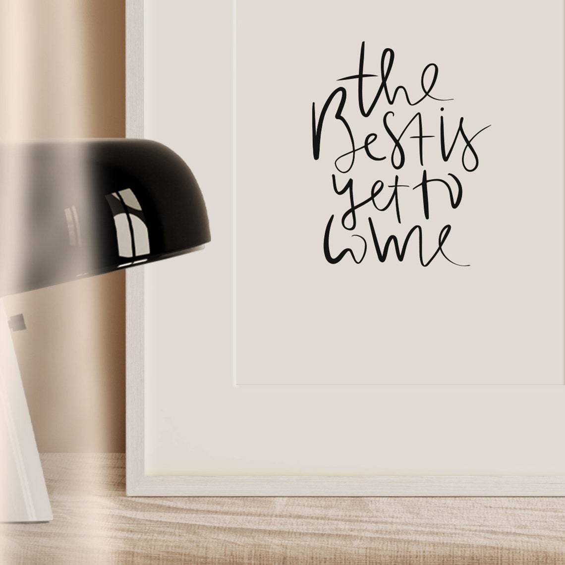 The Best Is Yet to Come Hand Lettered Script Optimistic Quote Poster - Image 3