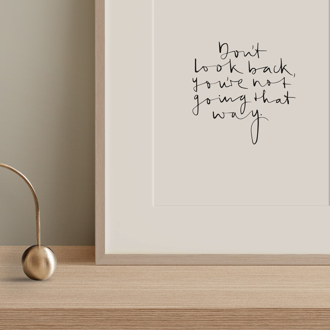 Don't Look Back You're Not Going That Way Quote Poster - Image 3
