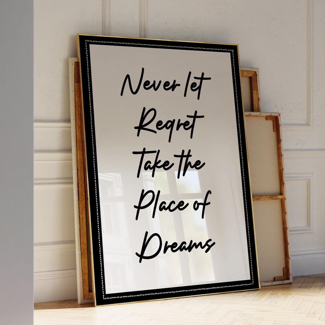 Never Let Regret Take The Place Of Dreams Hand Lettered Quote Poster