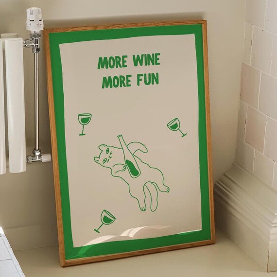 More Wine More Fun Green Line Art Cat Minimalist Wine Quote Poster