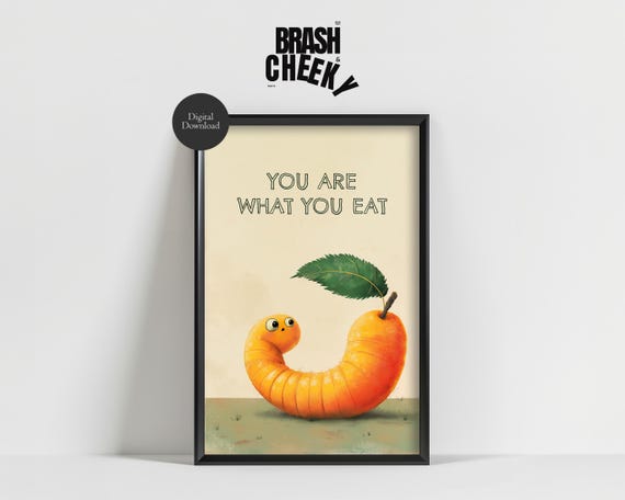 You Are What You Eat Worm Fruit Print Cute And Fun Kitchen Wall Decor Caterpillar Carrot Butt Print