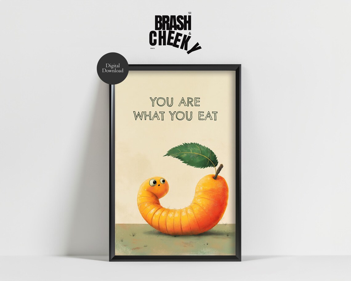 You Are What You Eat Worm Fruit Print Cute And Fun Kitchen Wall Decor Caterpillar Carrot Butt Print