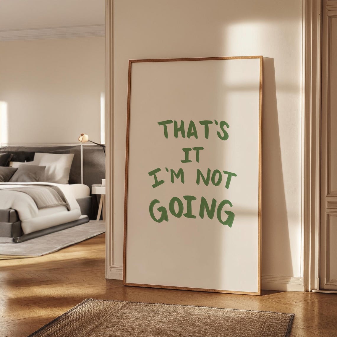 Thats It Im Not Going Funny Green Lettering Holiday Wall Poster - Image 2