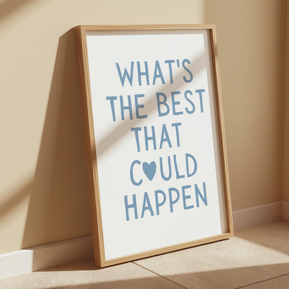 Whats The Best That Could Happen Positive Quote Typography Poster