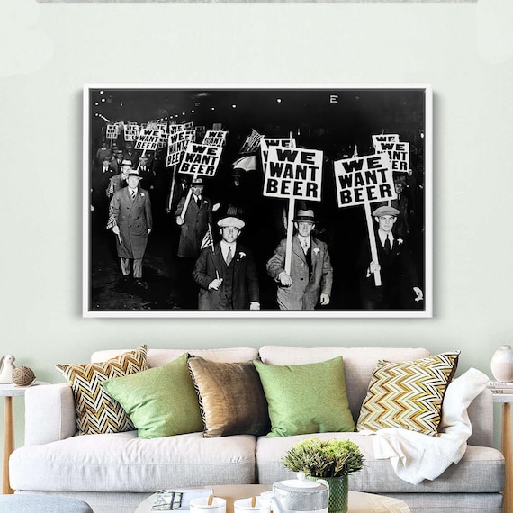 We Want Beer Prohibition Protest Vintage Black White Photo Poster