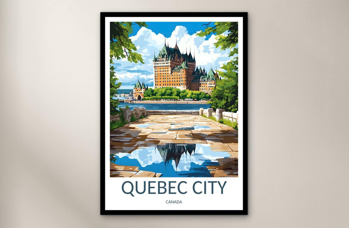 Quebec City Chateau Frontenac Terrace Reflection Travel Poster Art