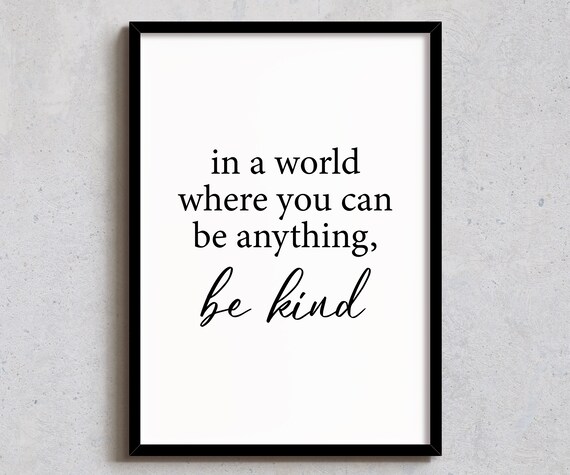 Be Kind Quote Art Print Inspirational Wall Decor