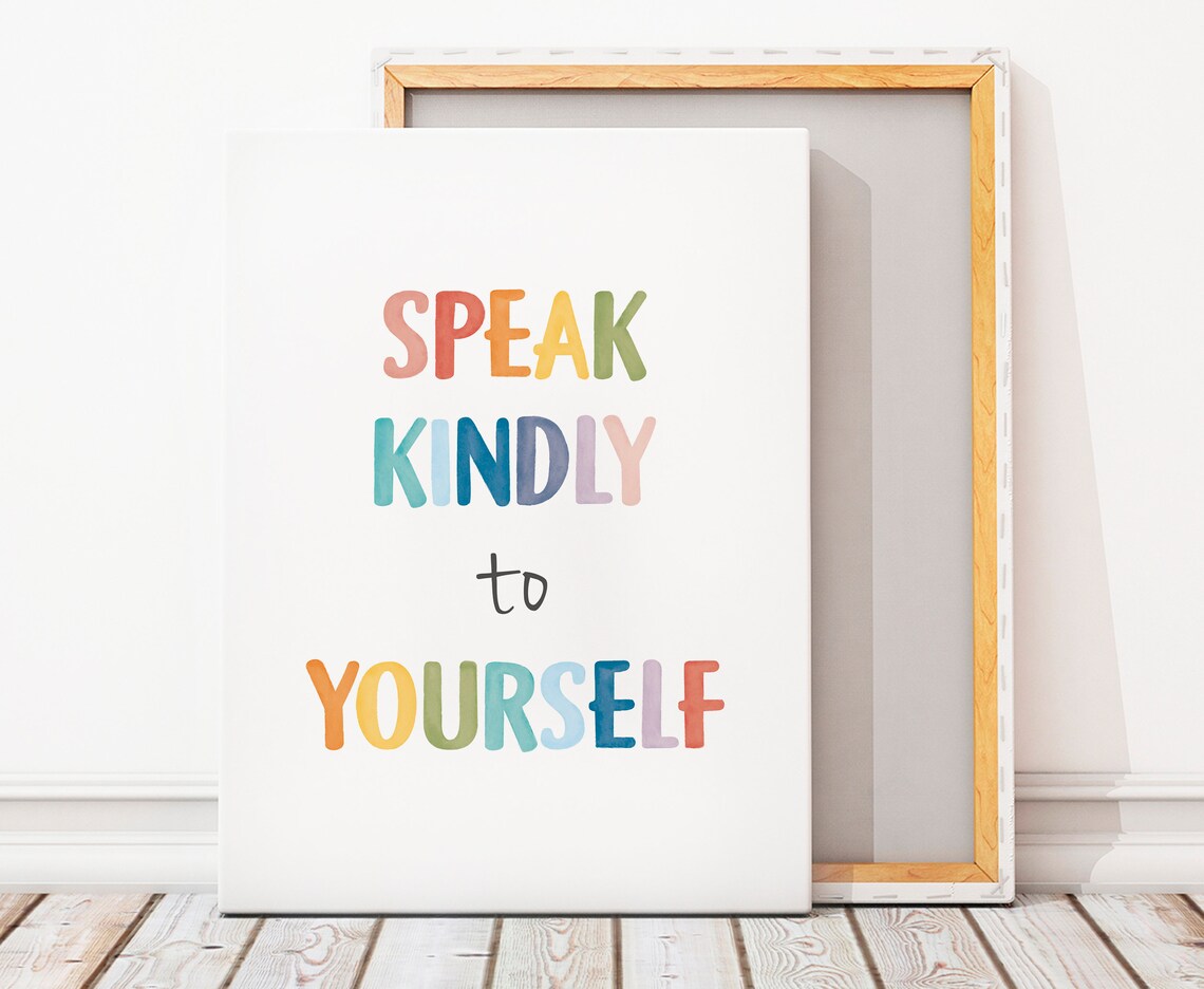 Speak Kindly To Yourself Positive Affirmation Poster - Image 4