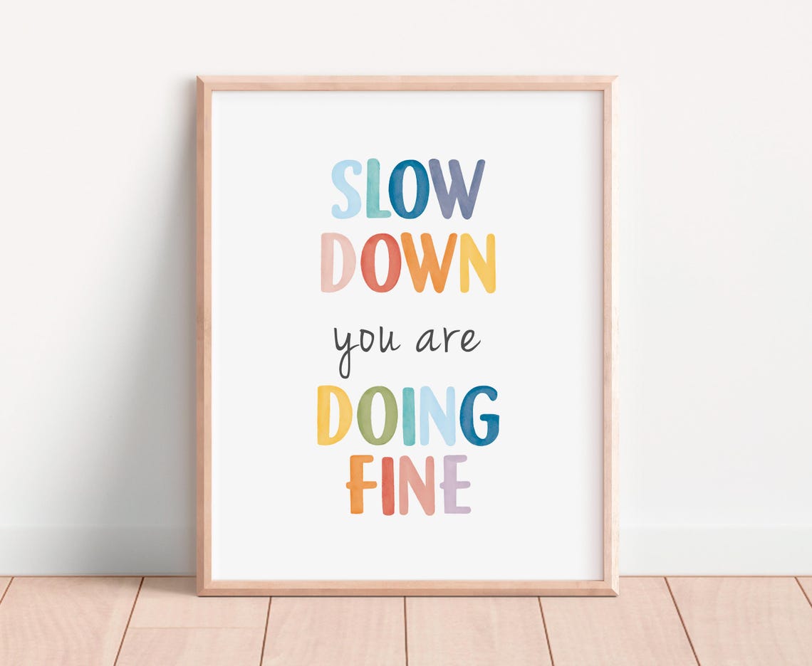 Slow Down You Are Doing Fine Rainbow Watercolor Quote Poster - Image 6