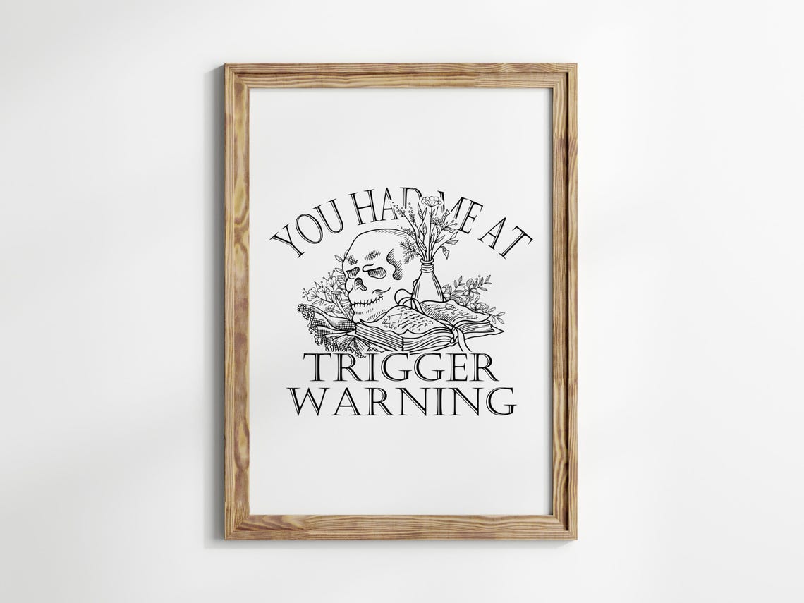 You Had Me At Trigger Warning Skull Book Gothic Reader Poster - Image 2