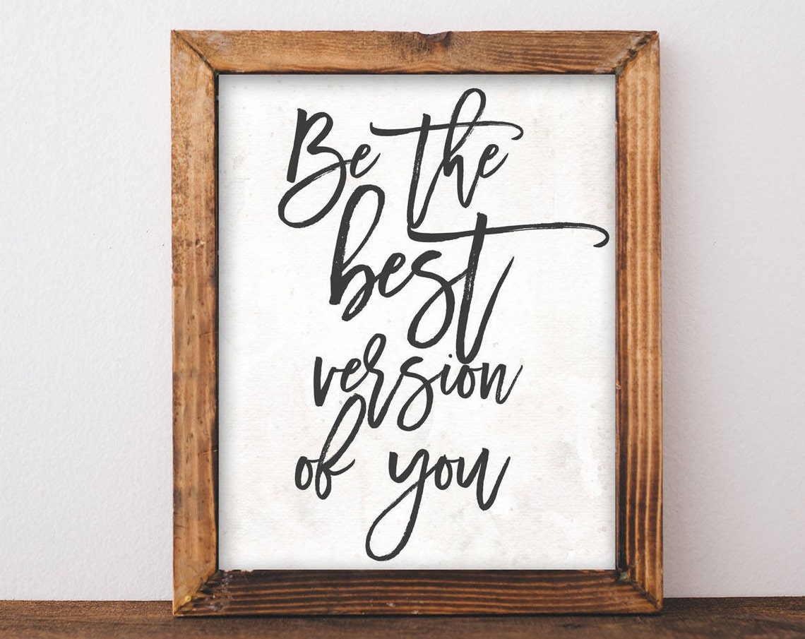 Be The Best Version Of You Hand Lettered Inspirational Quote Poster