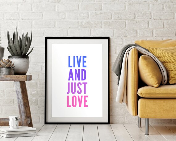 Live and Just Love Pink Blue Gradient Minimalist Quote Poster