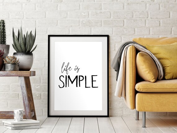 Life Is Simple Script Hand Lettered Minimalist Inspirational Wall Art