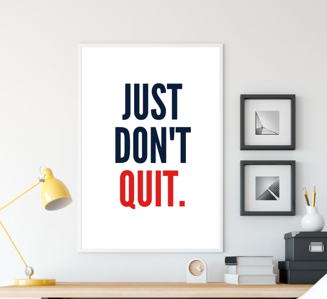 Just Dont Quit Navy Red Bold Sans Serif Office Motivation Quote Poster