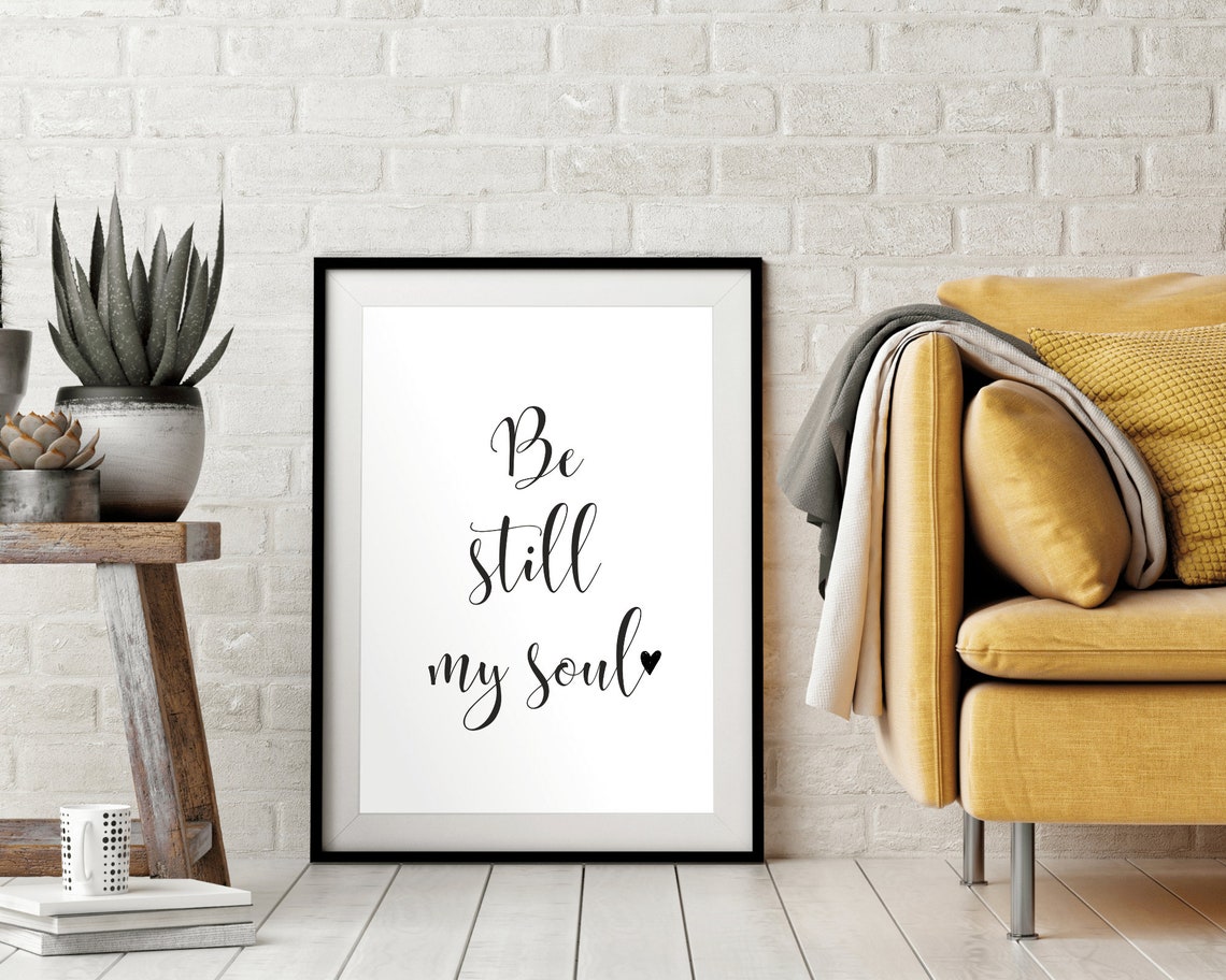 Be Still My Soul Script Quote Minimalist Black White Wall Poster