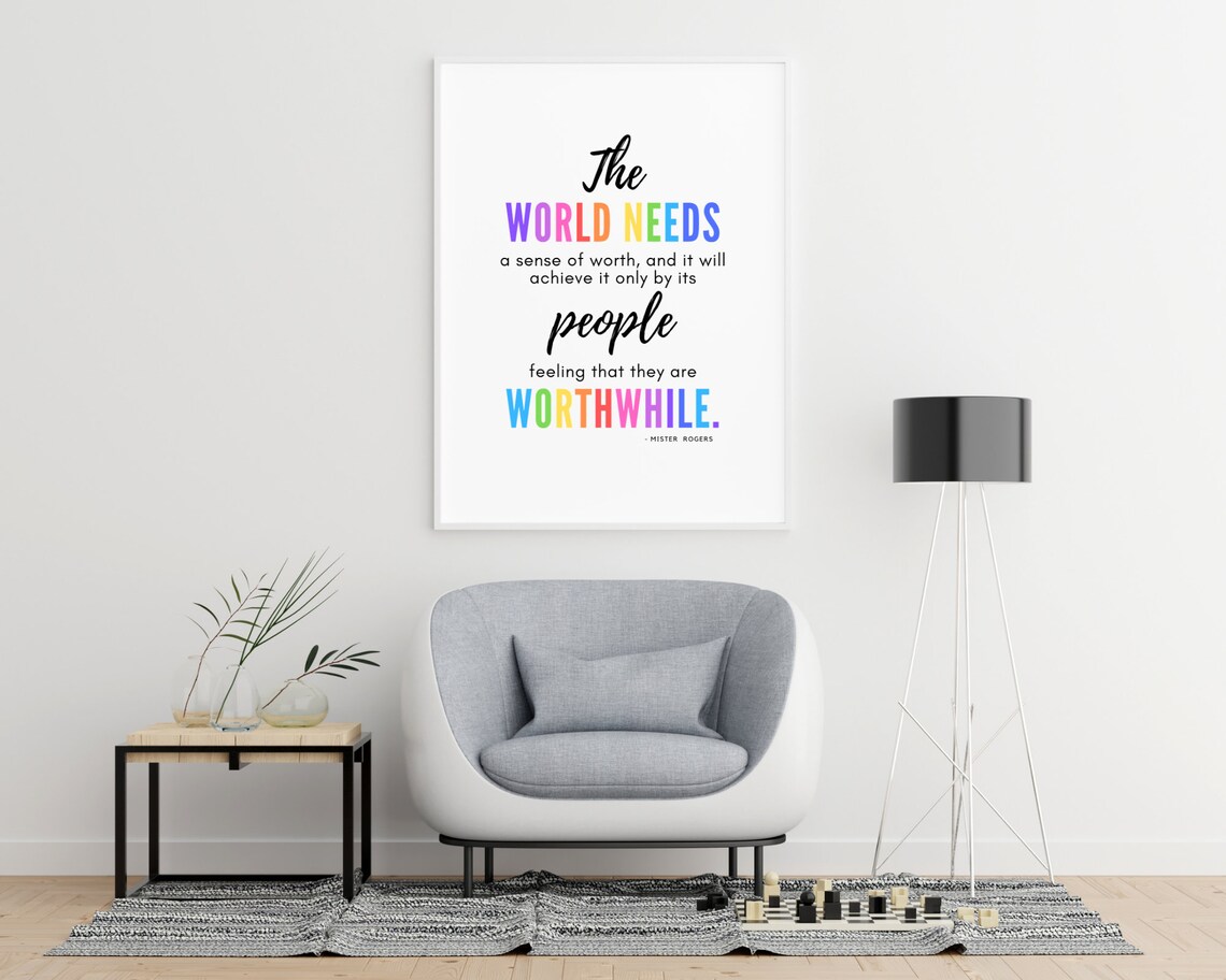 Mister Rogers The World Needs A Sense Of Worth Rainbow Quote Poster - Image 3