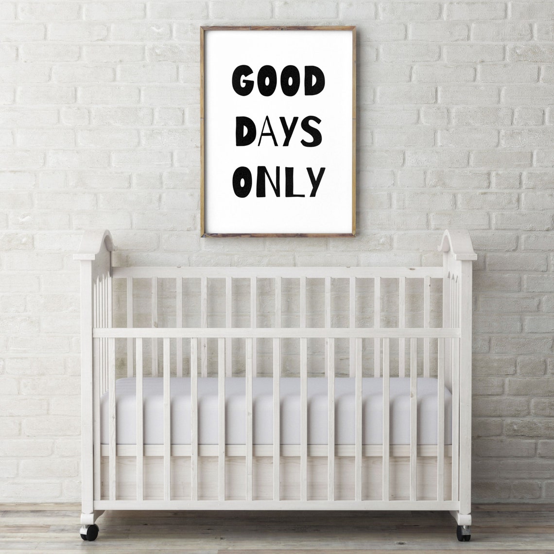 Good Days Only Black And White Bold Typography Quote Wall Poster - Image 3