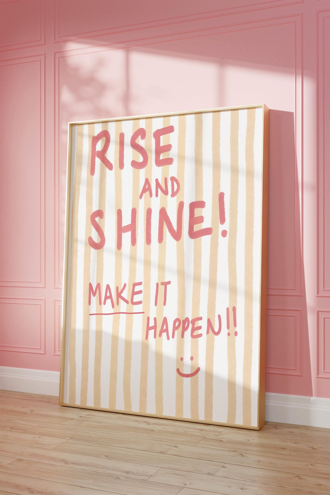 Rise and Shine Make It Happen Poster Pink Striped Motivational Art