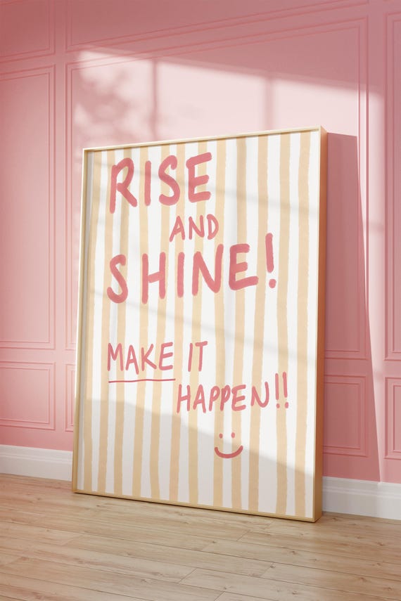 Rise And Shine Print Pink Stripe Home Poster Kitchen Daily Reminders Affirmation Cute Uplifting Bedroom Art Dorm Preppy Decor Gift