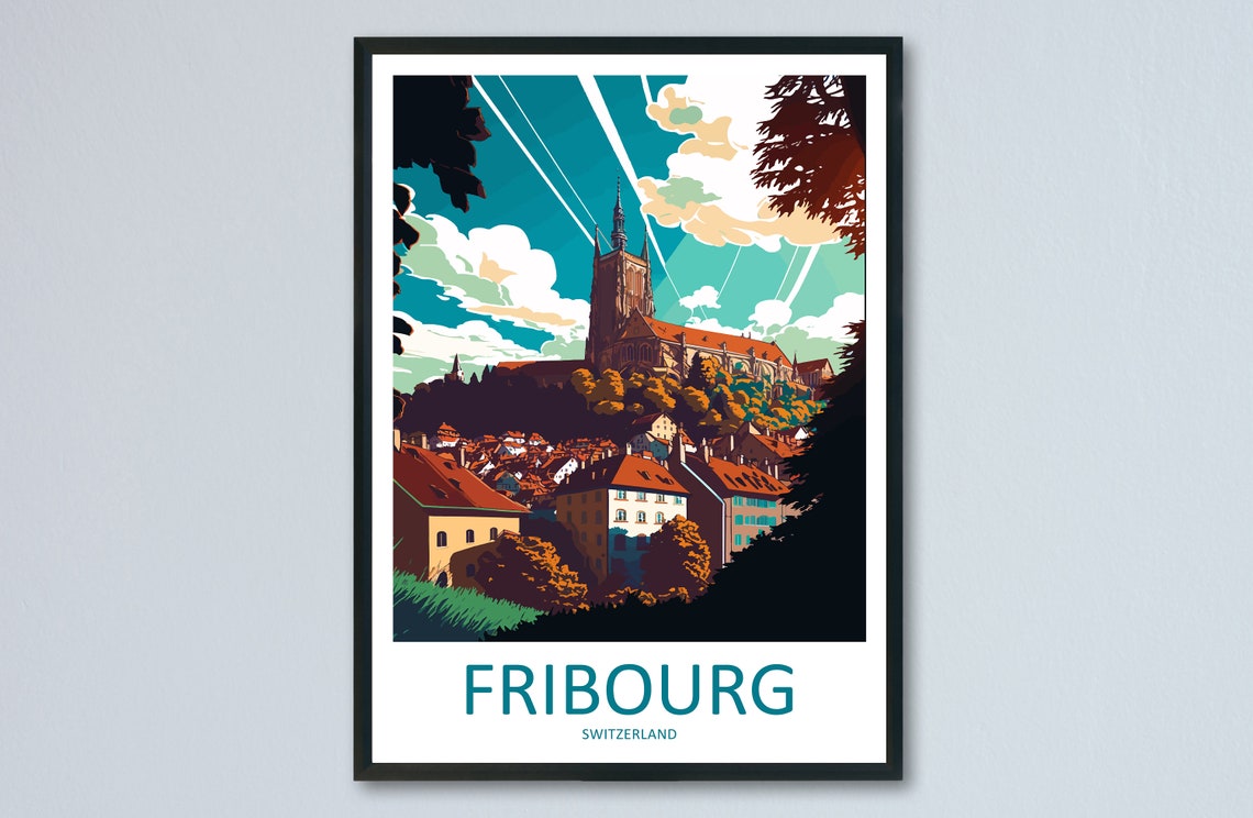 Fribourg Travel Print Wall Art Fribourg Wall Hanging Home Dcor Fribourg Gift Art Lovers Switzerland Art Lover Gift Fribourg Travel Art