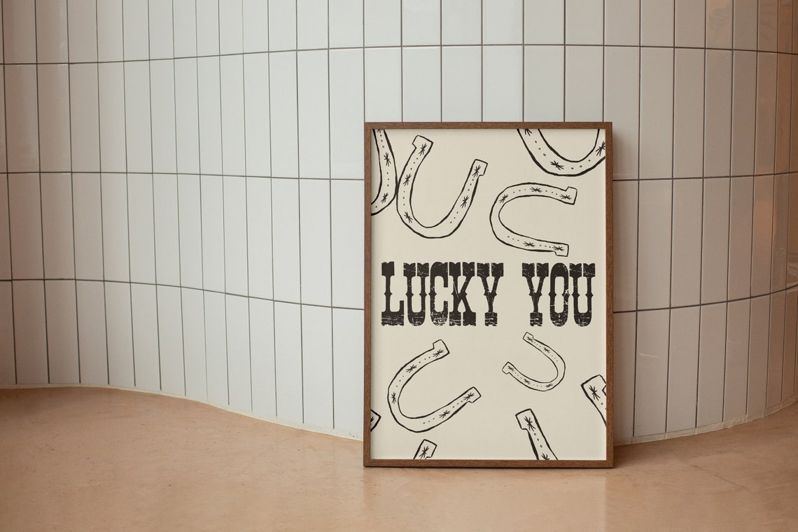Lucky You Western Horseshoe Retro Cowboy Quote Wall Decor Poster - Image 4