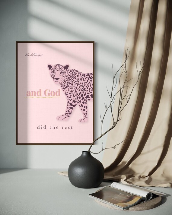She Did Her Best and God Did the Rest Pink Leopard on Pink Poster