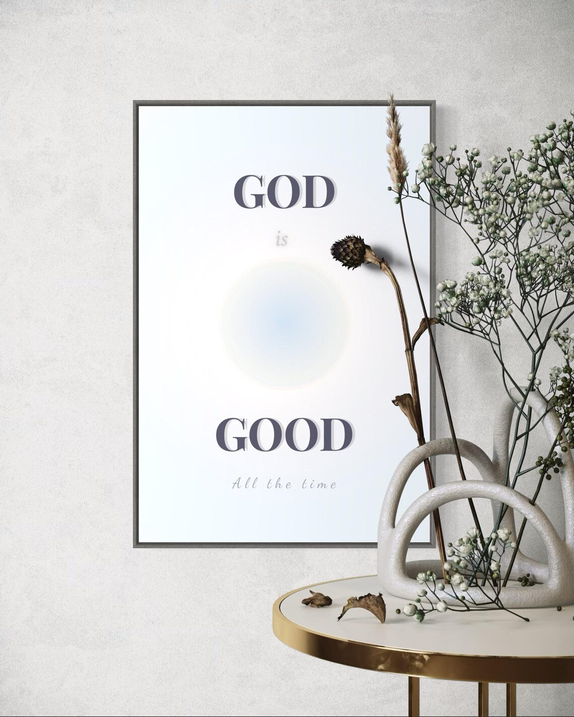 God Is Good All the Time Minimal Blue Aura Christian Affirmation Poster