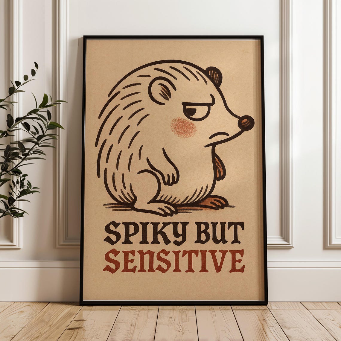 Grumpy Hedgehog Spiky But Sensitive Funny Animal Quote Art Print