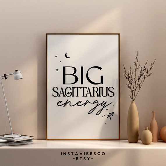 Big Sagittarius Energy Art Astrology Decor Zodiac Sign Gift Horoscope Trendy Astrologic Minimalist Quote
