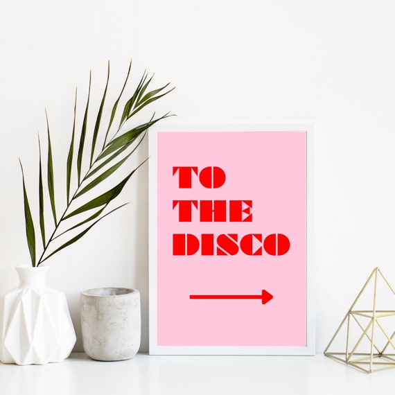 To The Disco Print Bar Cart Decor Neutral Typography Pink Red Disco Print Trendy Wall Art Retro Funky Disco Sign Preppy Art