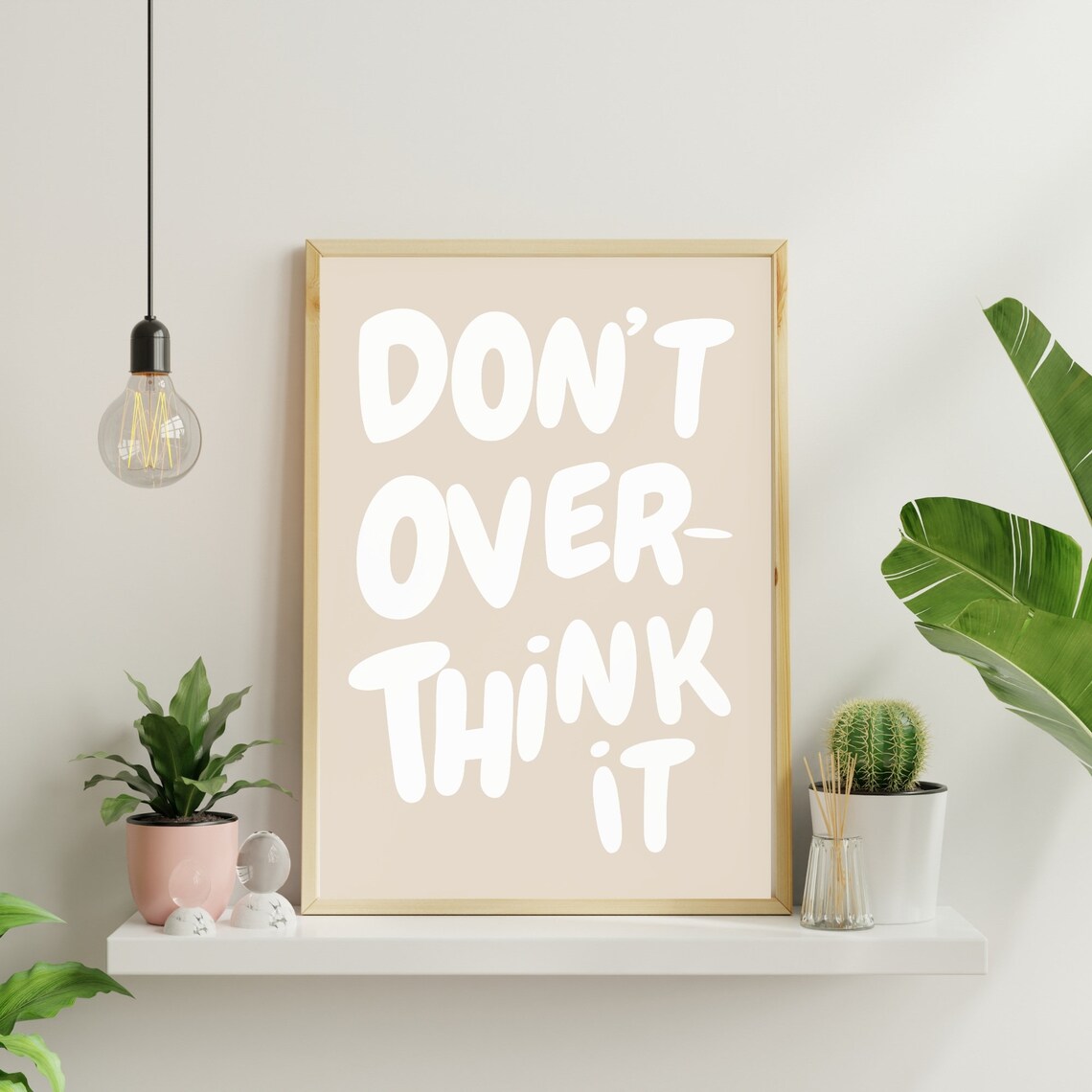 Dont Overthink It Quote Print, Beige Preppy Typography