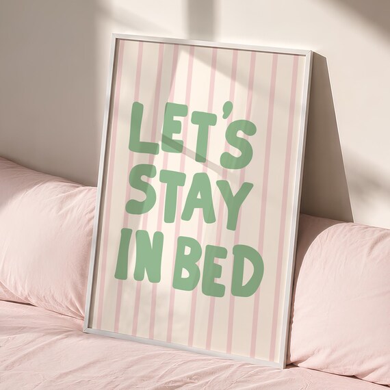 Lets Stay In Bed Quote Cozy Green Pink Striped Bedroom Wall Art