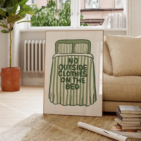 No Outside Clothes On The Bed Green Striped Bedroom Typography Poster