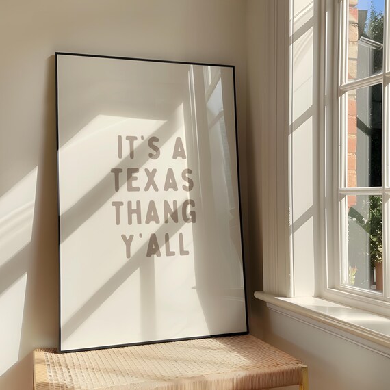 Its A Texas Thang Yall Neutral Beige Southern Sassy Quote Poster