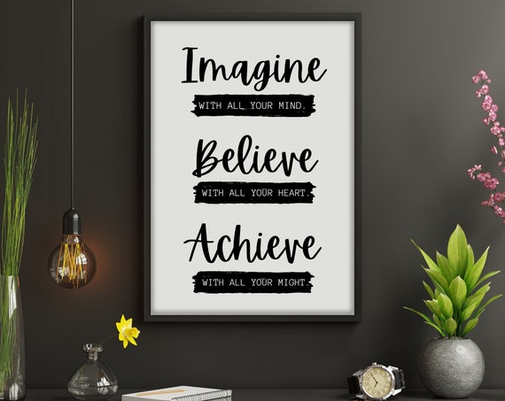 Imagine Believe Achieve Wall Art Inspirational Positive Quote Art Black And White Home Decor Poster Art