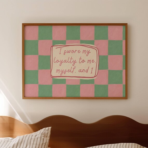 I Swore My Loyalty To Me Ophelia Taylor Lyric Pink Green Quote Print Horizontal Above Bed Wall Art Handwritten Checkered Typography Poster