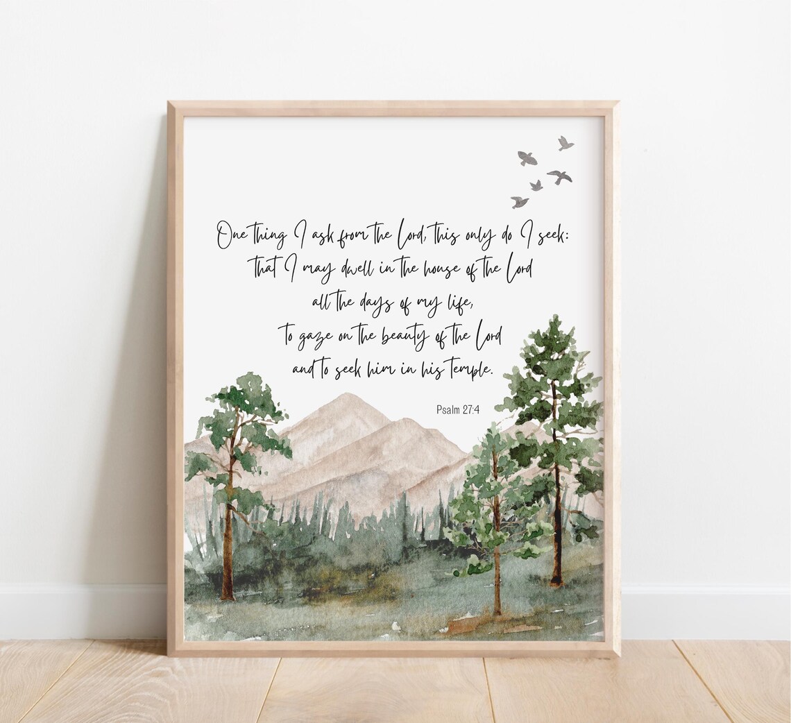 Psalm 274 One Thing I Ask From The Lord Bible Verse Wall Art Scripture Print Christian Gift Watercolor Landscape Mountain Forest Tree